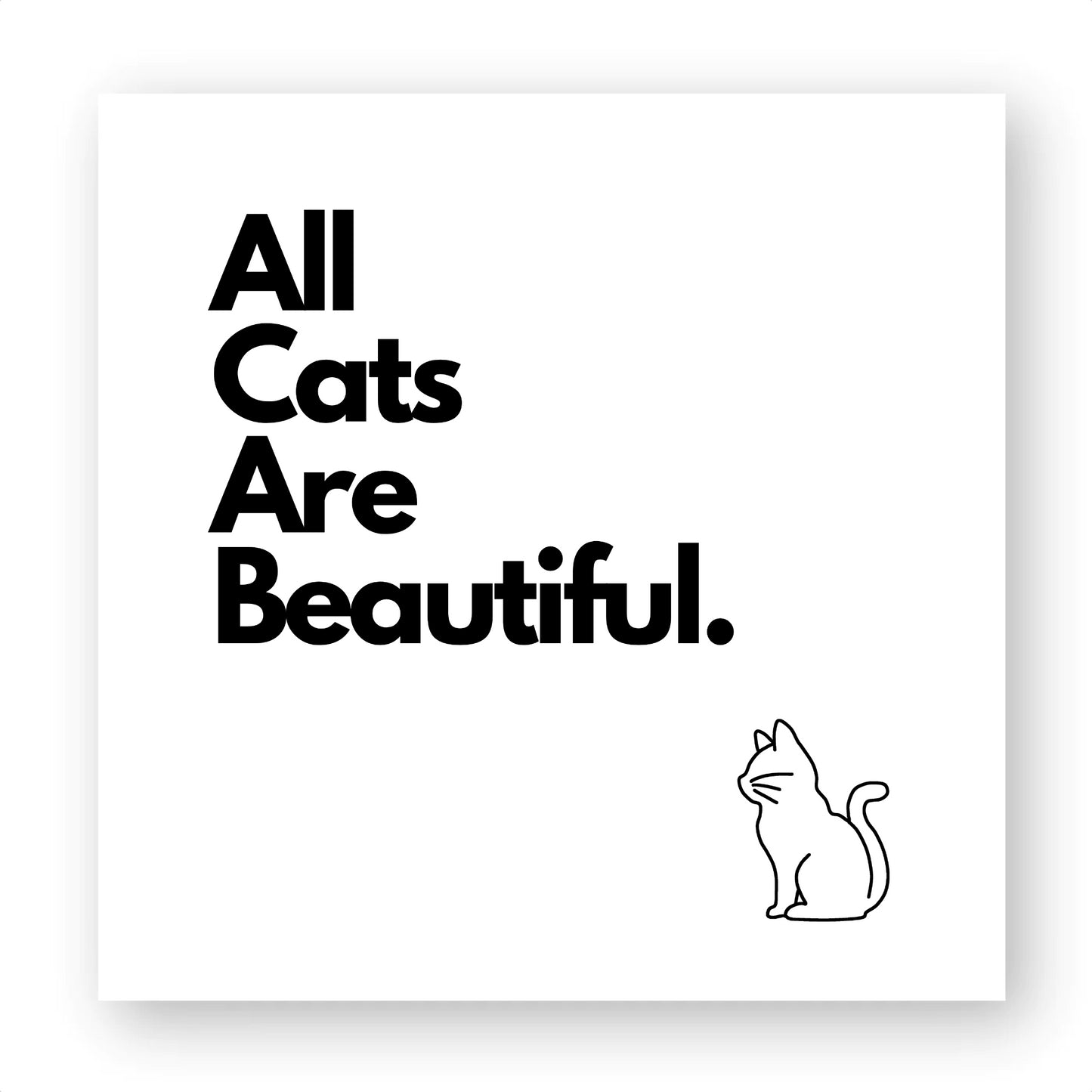 A white vinyl sticker featuring the bold statement 'all cats are bastards' in black block letters, complete with an outline of a cat below.